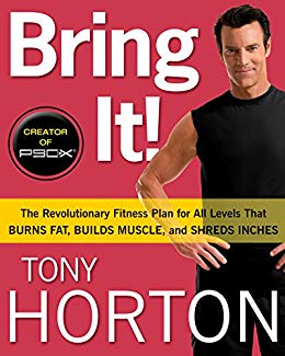 Bring It!: The Revolutionary Fitness Plan for All Levels That Burns Fat, Builds Muscle, and Shreds Inches